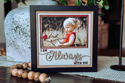 I Am Always With You Memorial Layered SVG, Shadow Box SVG with Glass, Memorial Keepsake, Sympathy Gift, DIY Layered Shadow Box Template