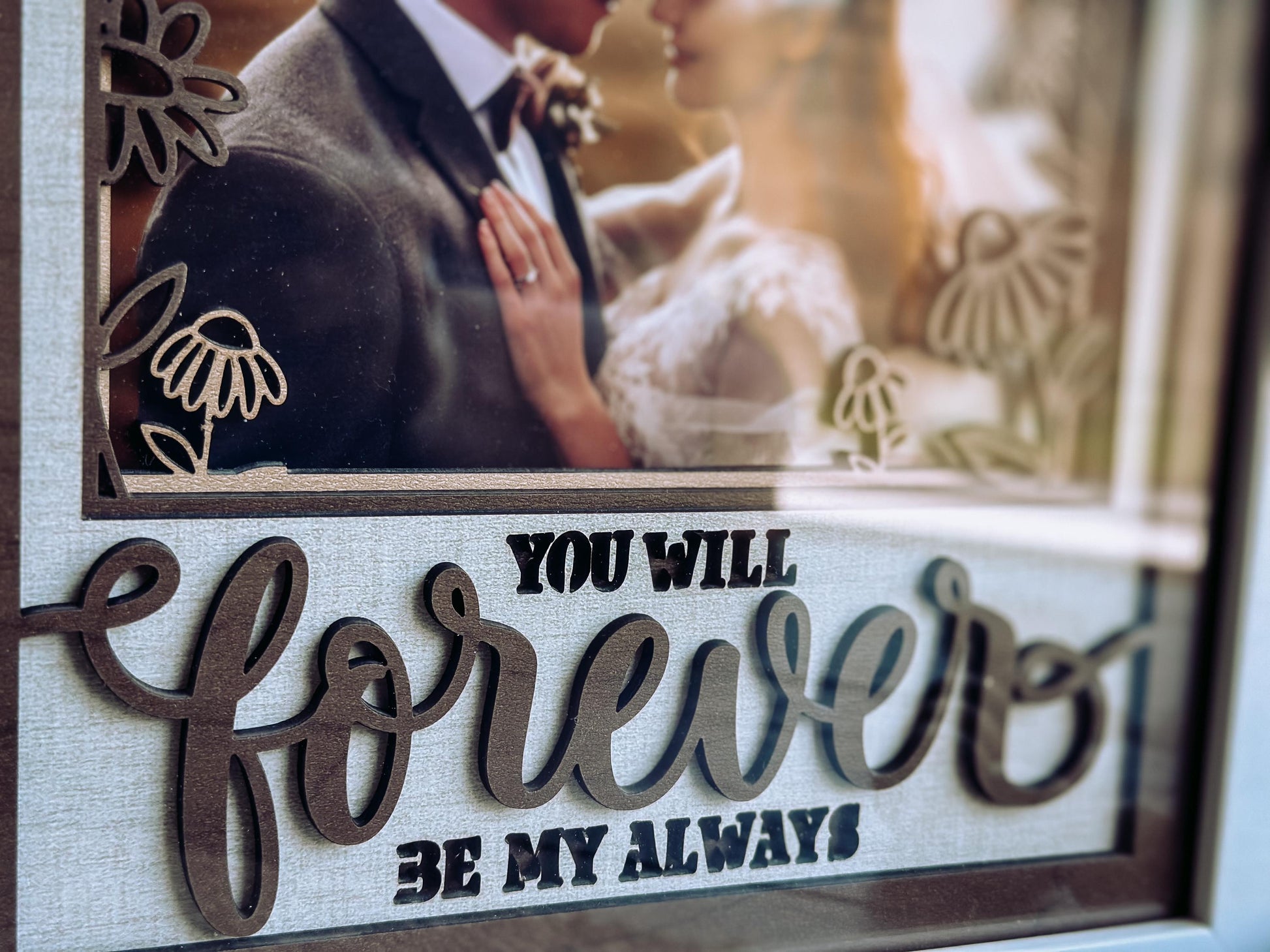 You Will Forever Be My Always Layered SVG, Shadow Box SVG with Glass, Wedding Keepsake, Anniversary Gift, Engagement Frame SVG