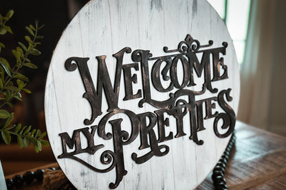 Welcome My Pretties SVG For Laser