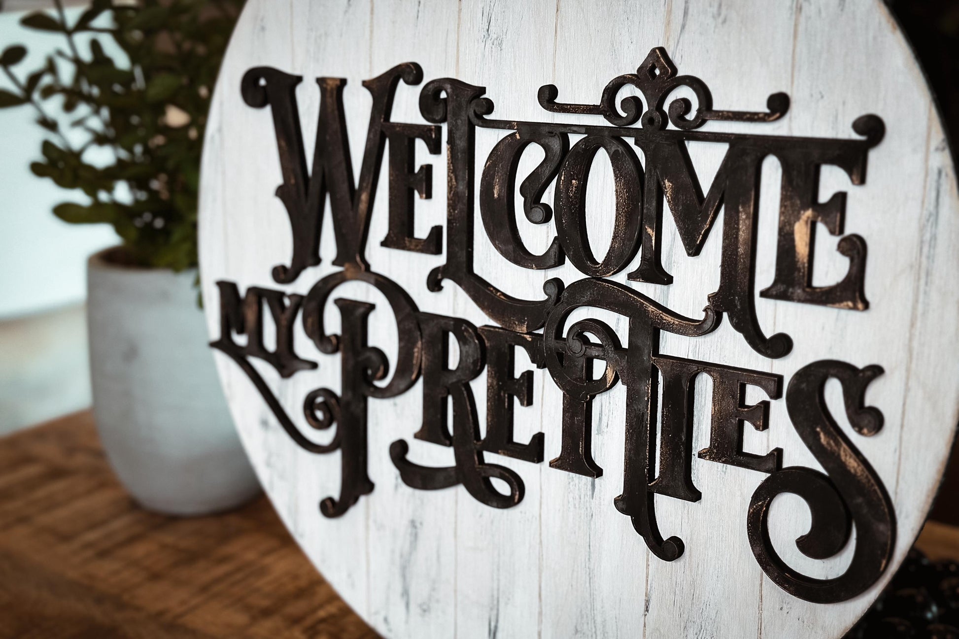 Welcome My Pretties SVG For Laser