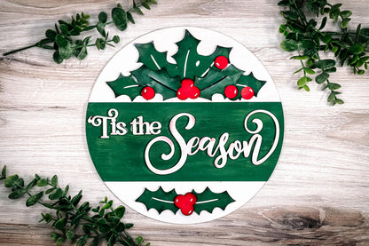 Tis the Season Laser Cut File | Festive Round Sign with Holly and Text Strip | Christmas Door Hanger SVG