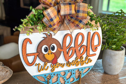 Thanksgiving Turkey Door Hanger SVG Laser File - "Gobble Til You Wobble" Fall Decor, Thanksgiving Round Door Sign Cut File