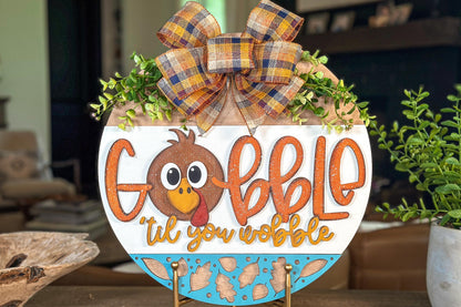 Thanksgiving Turkey Door Hanger SVG Laser File - "Gobble Til You Wobble" Fall Decor, Thanksgiving Round Door Sign Cut File