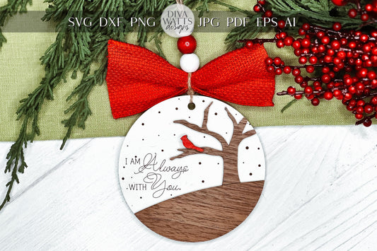Cardinal Memorial Ornament SVG - "I Am Always With You" Laser Cut File, Tree Scene Sympathy Keepsake for Laser Engraving and Laser Cutting