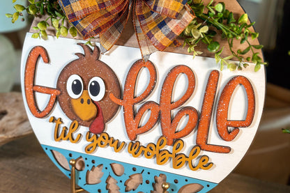 Thanksgiving Turkey Door Hanger SVG Laser File - "Gobble Til You Wobble" Fall Decor, Thanksgiving Round Door Sign Cut File