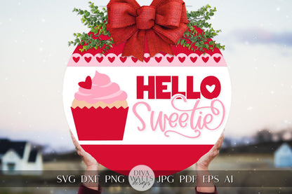 Hello Sweetie SVG | Valentine Cupcake Door Hanger Design | Cricut & Silhouette Cut File | Valentine's Day Door Hanger svg