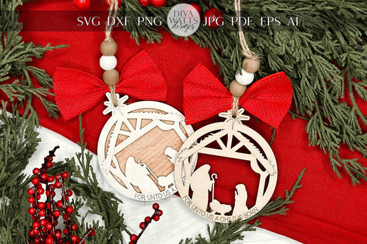 Nativity Scene Ornaments SVG for Laser Cutting - "For Unto Us a Child Is Born" Christmas Design Nativity Wood Ornament Jesus Ornament Manger