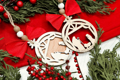Nativity Scene Ornaments SVG for Laser Cutting - "For Unto Us a Child Is Born" Christmas Design Nativity Wood Ornament Jesus Ornament Manger