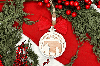 Nativity Scene Ornaments SVG for Laser Cutting - "For Unto Us a Child Is Born" Christmas Design Nativity Wood Ornament Jesus Ornament Manger