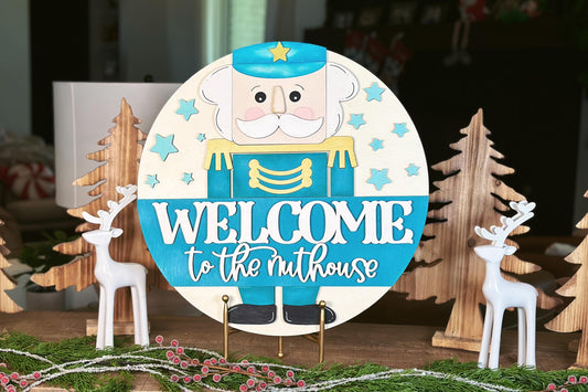 Nutcracker Welcome Sign SVG, Welcome to the Nuthouse Door Hanger Laser File, Christmas Layered Design for Glowforge and Xtool