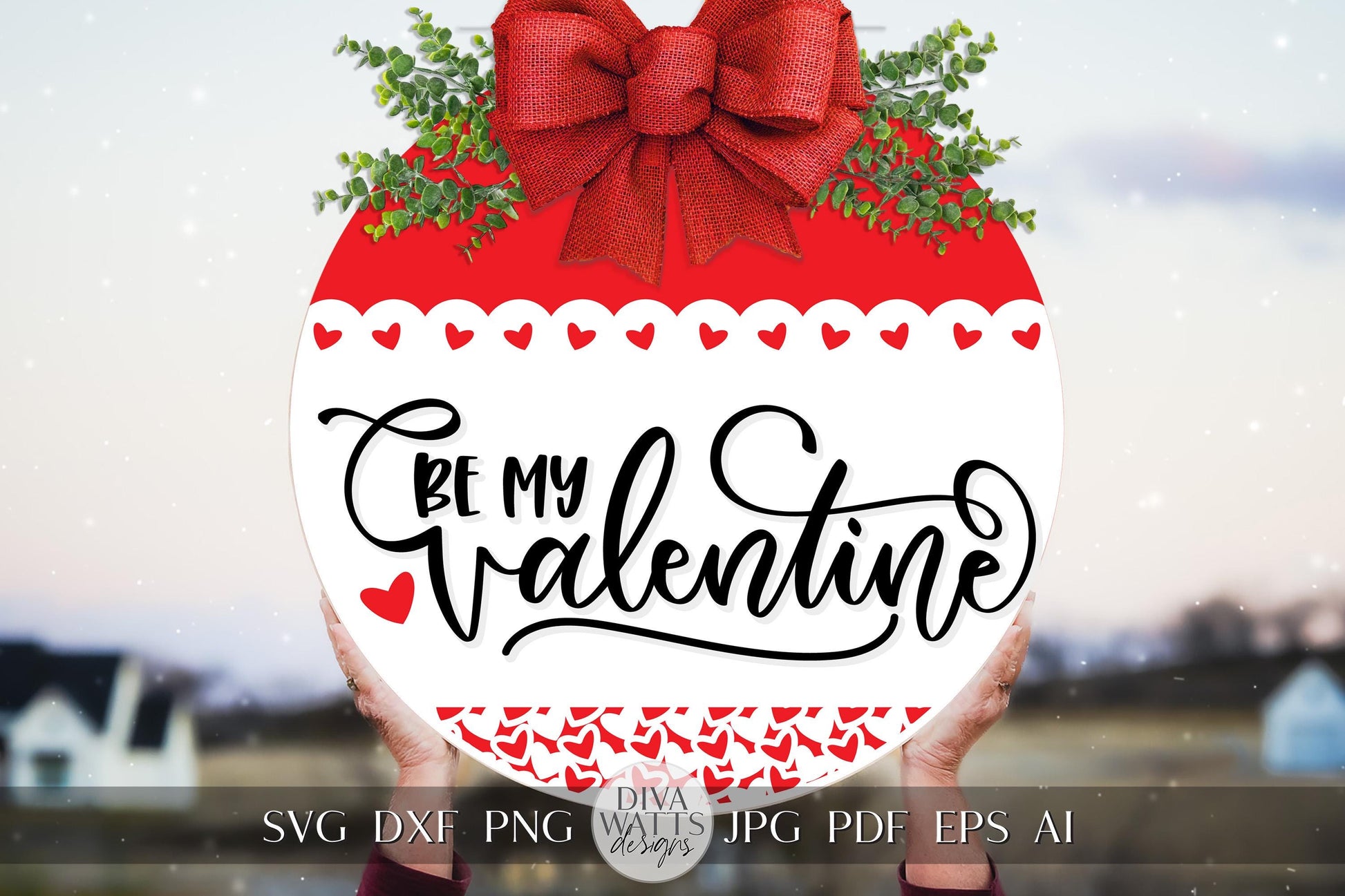 Be My Valentine SVG – Romantic Valentine’s Day Digital Cut File for Cricut & Silhouette | Valentine's Day Door Hanger svg