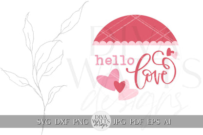 Hello Love SVG | Valentine's Day Door Hanger Design | Cricut & Silhouette Cut File | Valentine's Day Door Hanger svg
