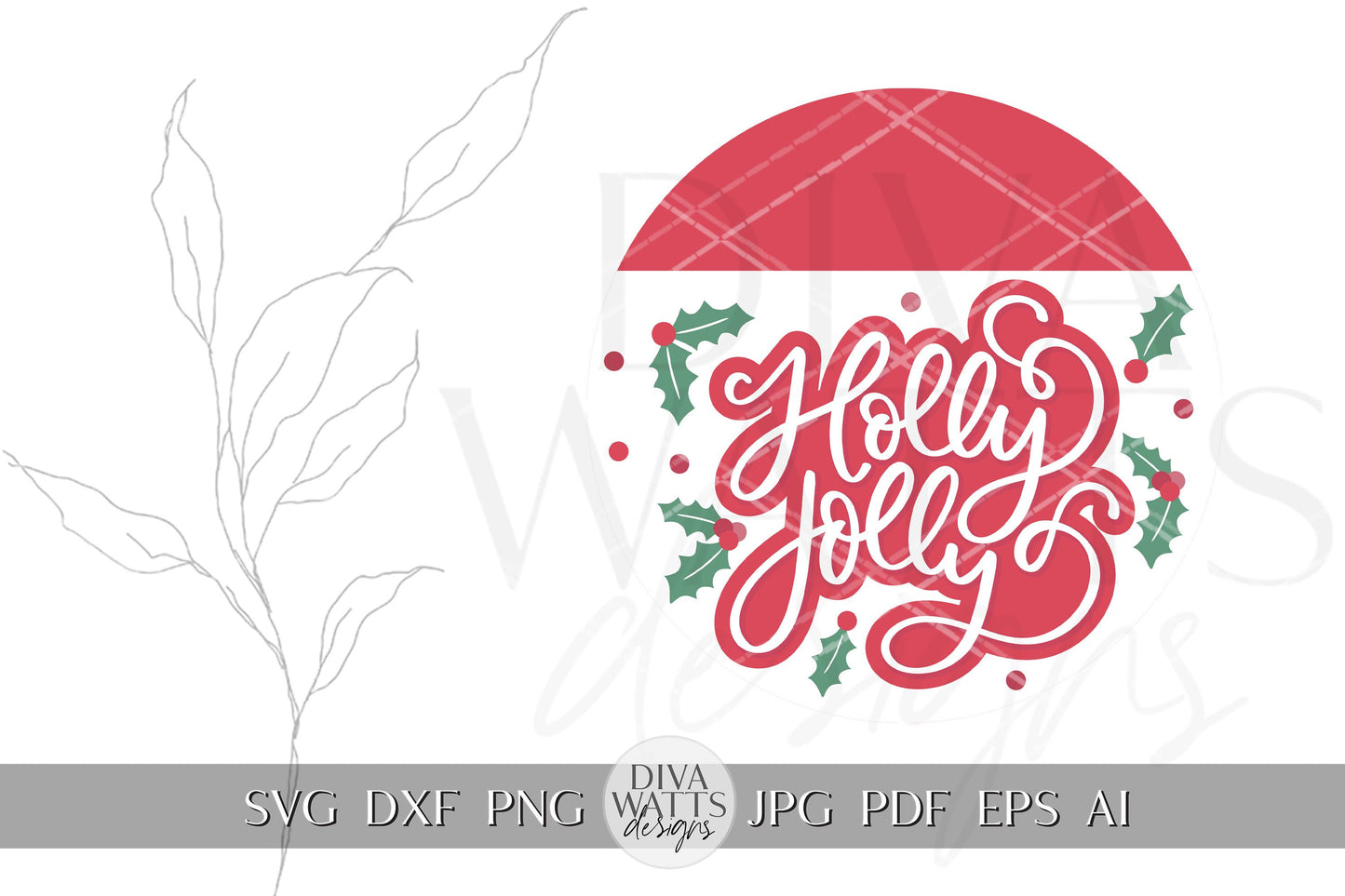 Holly Jolly SVG | Christmas Door Hanger Design | Cricut & Silhouette Cut File | Christmas Door Hanger svg | Winter Round Sign SVG