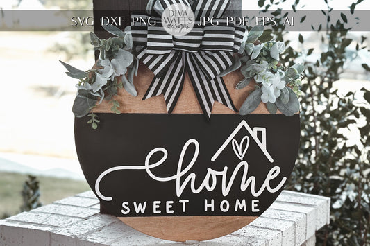 Home Sweet Home Round Door Hanger SVG, Layered Laser Cut File, Farmhouse Sign Template, Glowforge Ready Design