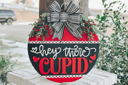 Hey There Cupid Door Hanger SVG | Valentine’s Day Round Door Sign Laser Cut File | Romantic Decor Glowforge SVG