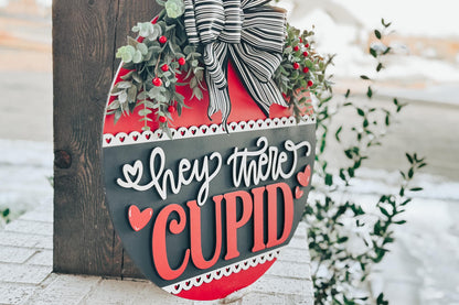 Hey There Cupid Door Hanger SVG | Valentine’s Day Round Door Sign Laser Cut File | Romantic Decor Glowforge SVG