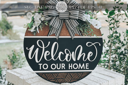Welcome to Our Home Door Hanger SVG – Round Layered Laser Cut File for DIY Home Decor, Farmhouse Sign Template, Geometric Door Hanger svg