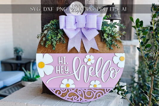Hi Hey Hello Door Hanger SVG, Floral Laser Cut File, Spring Round Sign Design, Glowforge SVG, Xtool, Farmhouse Home Decor