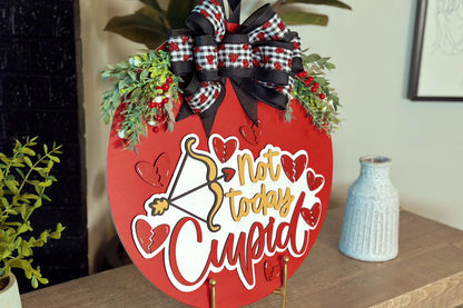 Not Today Cupid Door Hanger SVG | Anti-Valentine’s Day Round Door Sign Laser Cut File | Funny Valentine Decor Glowforge SVG