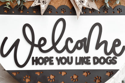 Welcome Hope You Like Dogs Laser Cut File SVG | Paw Print Round Door Hanger | Dog Lover Home Decor | Glowforge Xtool File | Dog Sign SVG