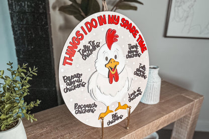 Funny Chicken Lover Sign SVG, "Things I Do in My Spare Time" Round Laser Cut File, Farmhouse Chicken Decor, Glowforge SVG