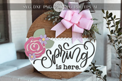 Spring Is Here Laser Cut File, Round Door Hanger SVG, Floral Rose Design, Glowforge SVG, Xtool, Farmhouse Spring Decor