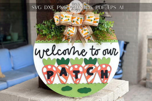 Welcome to Our Patch Door Hanger SVG, Layered Carrot Sign, Farmhouse Easter Decor, Spring Laser Cut File, Glowforge Xtool Cut File