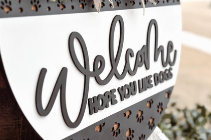 Welcome Hope You Like Dogs Laser Cut File SVG | Paw Print Round Door Hanger | Dog Lover Home Decor | Glowforge Xtool File | Dog Sign SVG