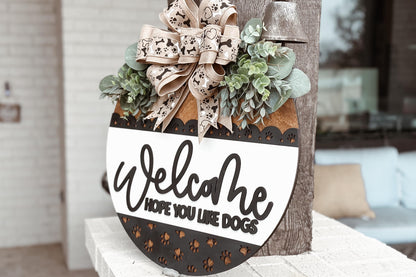 Welcome Hope You Like Dogs Laser Cut File SVG | Paw Print Round Door Hanger | Dog Lover Home Decor | Glowforge Xtool File | Dog Sign SVG