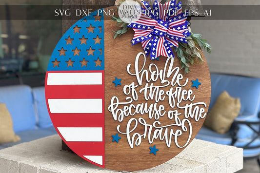 Home of the Free Because of the Brave Door Hanger SVG, Layered Laser Cut File for Glowforge Xtool, Patriotic 4th of July Sign SVG