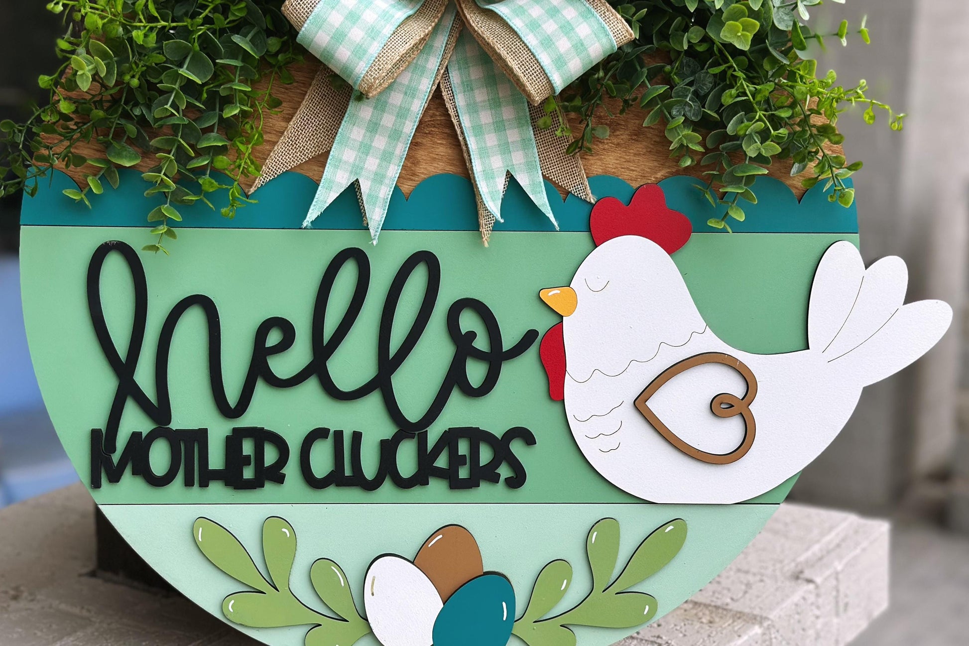 Hello Mother Cluckers Door Hanger SVG, Farmhouse Chicken Sign, Layered Laser Cut File, Rustic Round Wood Sign, Glowforge Xtool Cut File