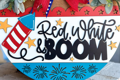Red White and Boom SVG, Patriotic Door Hanger Laser Cut File, 4th of July SVG, Layered 3D Laser Sign Fireworks Porch Decor, Glowforge, xTool