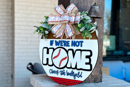 Baseball Home Sign SVG, Sports Door Hanger Laser Cut File, If We’re Not Home Check the Ballfield, 3D Layered Sign, Glowforge, Xtool, Omtech