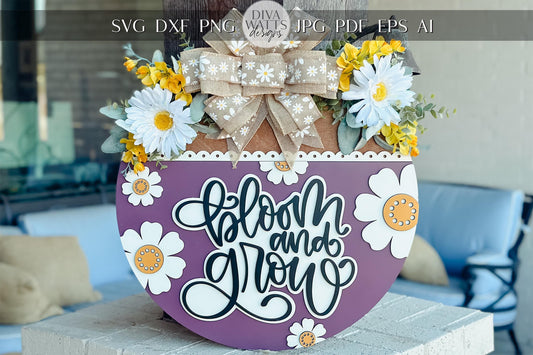 Bloom and Grow SVG, Floral Door Hanger Laser Cut File, Layered 3D Porch Sign, Spring Summer Decor, Glowforge xTool Laser File Daisy Sign SVG