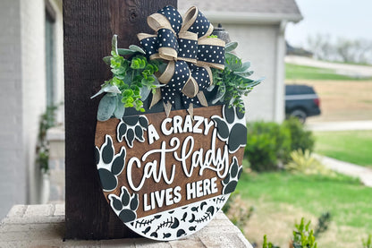 Crazy Cat Lady Lives Here SVG | Funny Pet Door Hanger Laser File | Cat Paw Round Sign for Glowforge & Xtool Funny Cat Door Hanger for Laser
