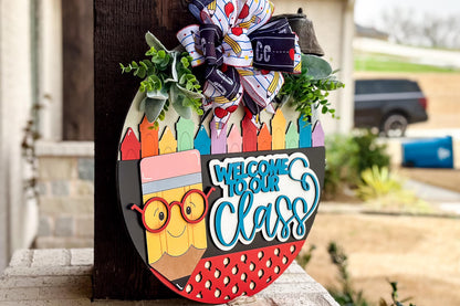 Teacher Door Hanger SVG, Welcome to Our Class Sign Laser Cut File, Back to School Classroom Decor, Pencil Round Sign, Glowforge xTool File