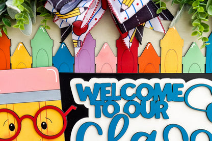 Teacher Door Hanger SVG, Welcome to Our Class Sign Laser Cut File, Back to School Classroom Decor, Pencil Round Sign, Glowforge xTool File