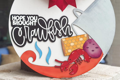 Hope You Brought Crawfish SVG | Boil Party Laser Cut File | Funny Cajun Door Hanger Sign | Crawfish Boil Sign for Xtool Glowforge Mudbug svg