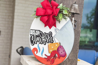 Hope You Brought Crawfish SVG | Boil Party Laser Cut File | Funny Cajun Door Hanger Sign | Crawfish Boil Sign for Xtool Glowforge Mudbug svg