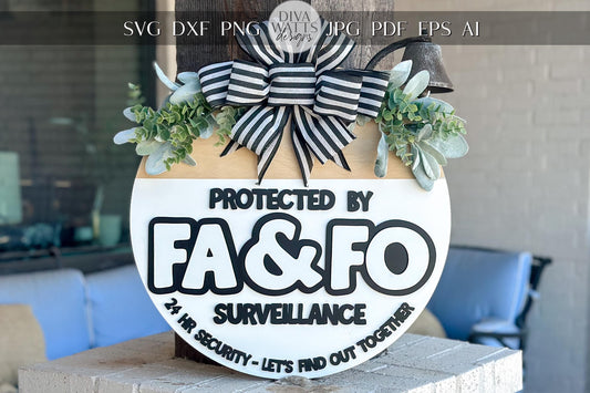 FAFO Surveillance Sign SVG, Funny Laser Cut File, Round Door Hanger SVG, 3D Layered Sign, Home Security Svg, Glowforge, Xtool, F Around svg