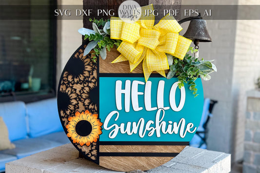 Hello Sunshine Sunflower SVG Laser Cut File | 3D Layered Door Hanger SVG | Farmhouse Porch Sign | Glowforge Xtool Laser File Round Sign svg