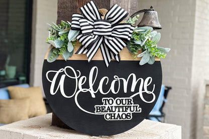Welcome to Our Beautiful Chaos SVG | Layered Laser Cut File for Round Door Hanger | 3D Welcome Sign SVG for Glowforge & Xtool