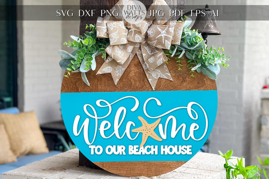 Laser Cut Door Hanger SVG | Welcome To Our Beach House Sign SVG | DIY Round Wood Sign Template | Digital File Glowforge xTool Compatible