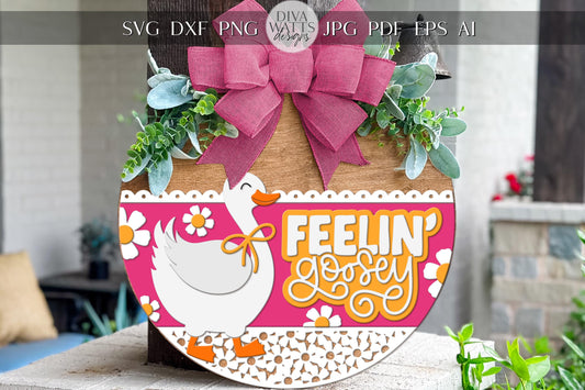 Laser Cut Door Hanger SVG | Feelin' Goosey Sign SVG File | Funny Round Wood Sign Template | Glowforge xTool Digital Cut File Decor Goose svg
