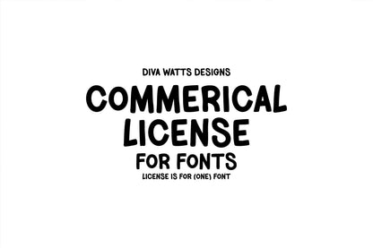 COMMERCIAL USE LICENSE – Font License for Small Business | One Font Per License | Font Sold Separately | For Diva Watts Designs Fonts Only