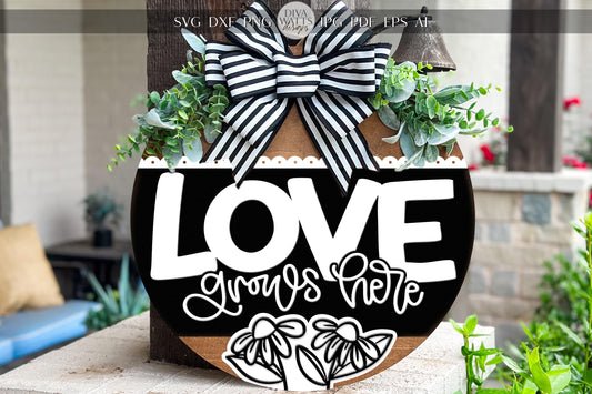 Laser Cut Door Hanger SVG | LOVE Grows Here Sign SVG | Round Wood Sign Template | Glowforge xTool diy Digital File for Porch Decor