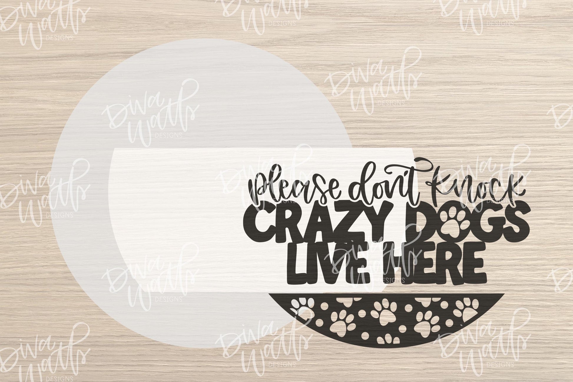 Crazy Dogs Door Hanger SVG | Please Don’t Knock Laser Cut File | Funny Pet Sign SVG | Round Wood Sign DIY | Glowforge xTool File