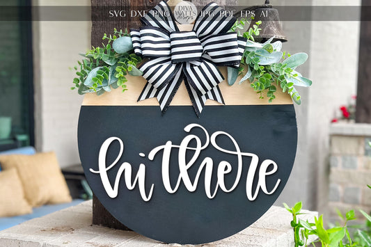 Laser Cut Door Hanger SVG | Hi There Sign SVG File | Round Wood Welcome Template | DIY Laser Cut File Glowforge xTool Compatible
