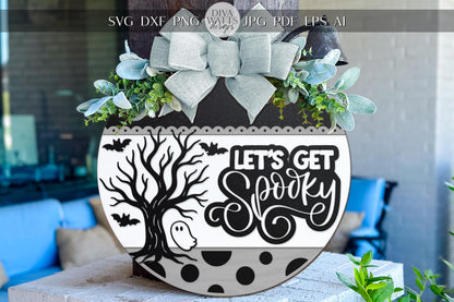 Laser Cut Door Hanger SVG | Let’s Get Spooky Sign SVG | Halloween Round Wood Sign Template | Digital File Glowforge xTool Cut File
