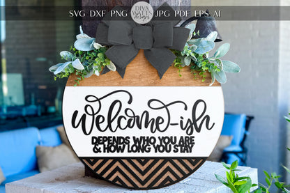 Laser Cut Door Hanger SVG | Welcome-ish Sign SVG File | Funny Round Wood Sign Template | Digital File Glowforge xTool Compatible
